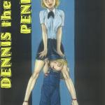 Dennis The Menace - [Pandoras box] - DENNIS the PENIS (Original Edition)