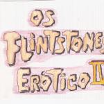 The Flintstones - [Alan Kamaro] - Os FlintStones Erótico IV
