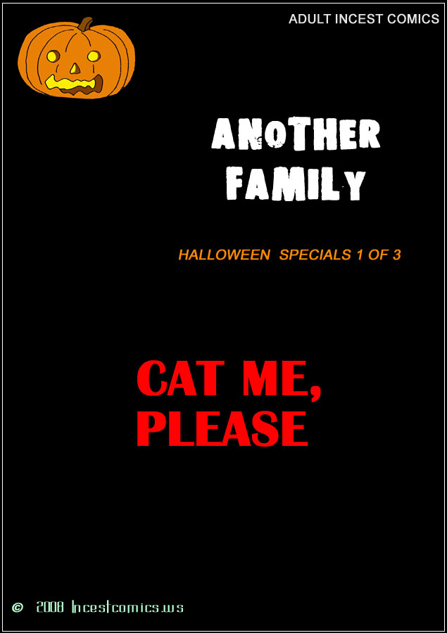 SureFap xxx porno The Iron Giant - [IncestComics] - Another Fam #13.1 - Halloween Specials 1 of 3 - Cat Me, Please